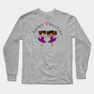 Ballet Besties Long Sleeve T-Shirt